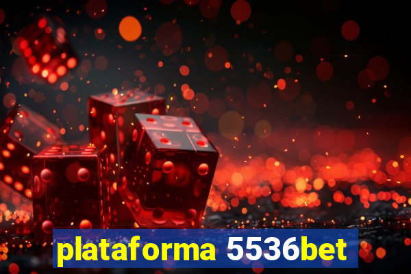 plataforma 5536bet